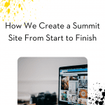 Our Virtual Summit Service: How We Create a Summit from Start to Finish