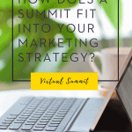 How does a summit fit into your marketing strategy?